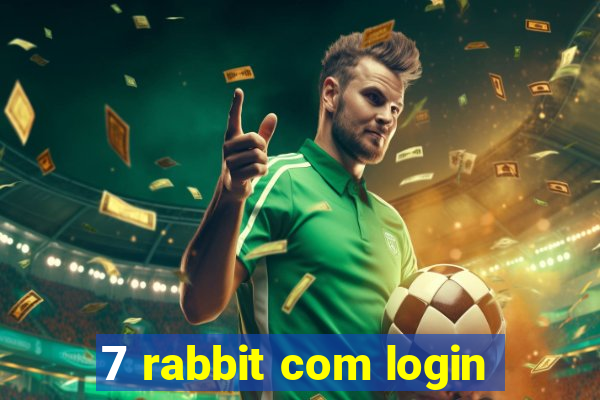 7 rabbit com login